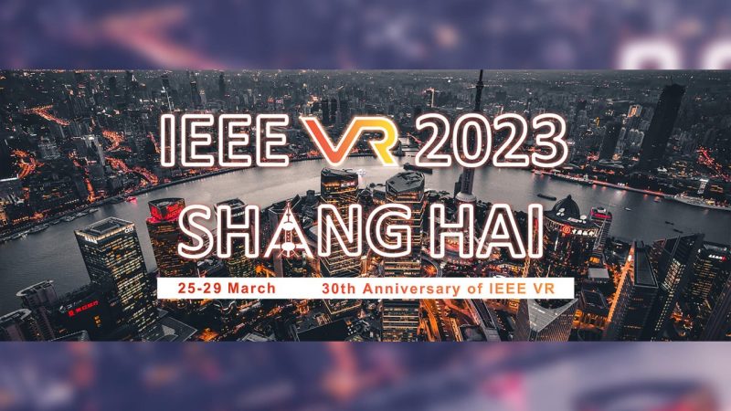 IEEE VR 2023 SHANG HAI